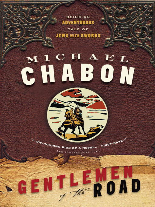 Title details for Gentlemen of the Road by Michael Chabon - Available